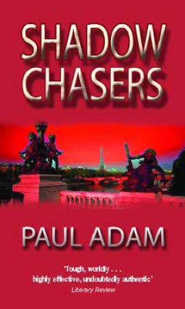 The Shadow Chasers by Paul Adam