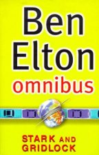 Ben Elton Omnibus Stark And Gridlock