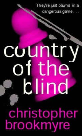 Country Of The Blind by Christopher Brookmyre