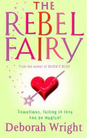 The Rebel Fairy by Deborah Wright