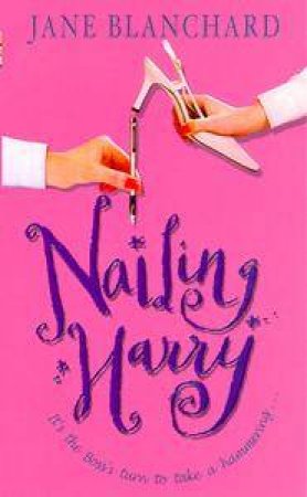 Nailing Harry by Jane Blanchard