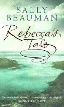 Rebecca's Tale by Sally Beauman