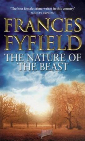 The Nature Of The Beast by Frances Fyfield