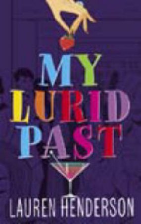 My Lurid Past by Lauren Henderson