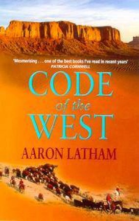 Code Of The West by Aaron Latham