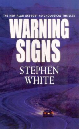 Warning Signs by Stephen White