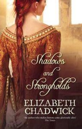 Shadows And Strongholds by Elizabeth Chadwick