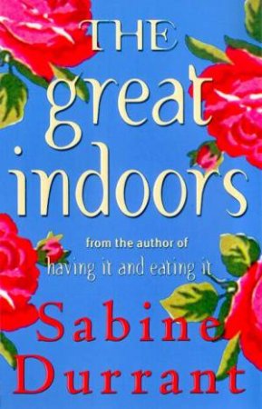 The Great Indoors by Sabine Durrant