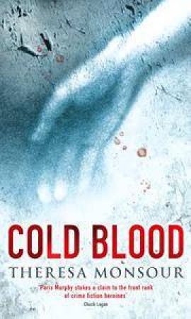 Cold Blood by Theresa Monsour