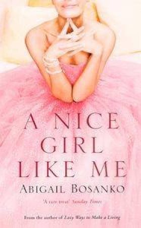 A Nice Girl Like Me by Abigail Bosanko