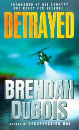 Betrayed by Brendan DuBois