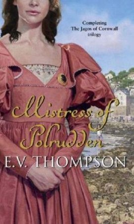 Mistress Of Polrudden by E V Thompson