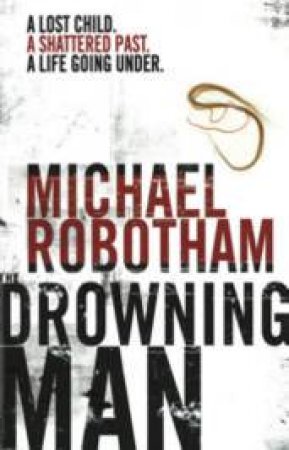 Drowning Man by Michael Robotham