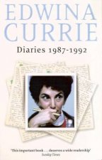 Edwina Currie Diaries 19871992