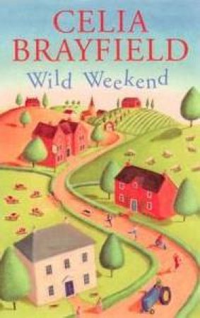 Wild Weekend by Celia Brayfield