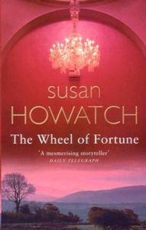 The Wheel Of Fortune by Susan Howatch