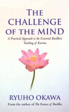 The Challenge Of The Mind by Ryuho Okawa