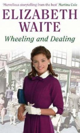 Wheeling And Dealing by Elizabeth Waite