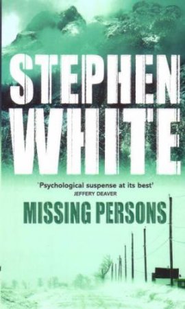 Missing Persons by Stephen White