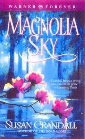 Magnolia Sky by Susan Crandall