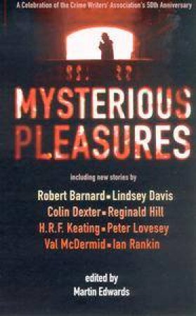 Mysterious Pleasures by Martin Edwards