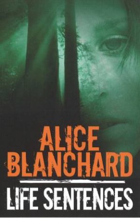 Life Sentences by Alice Blanchard