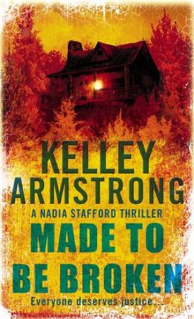 Made to be Broken by Kelley Armstrong