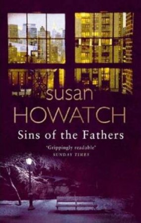 Sins Of The Fathers by Susan Howatch