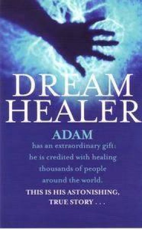 Dream Healer by Adam