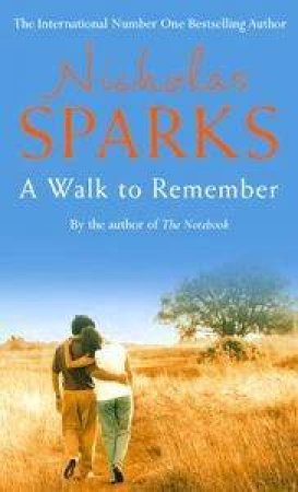 A Walk To Remember by Nicholas Sparks