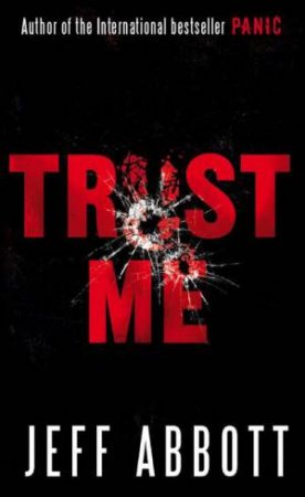 Trust Me by Jeff Abbott