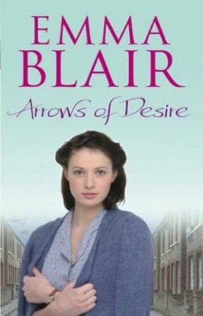 Arrows of Desire by Emma Blair