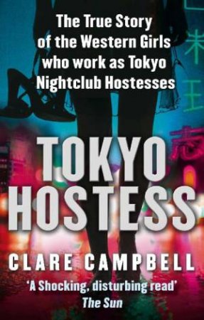 Tokyo Hostess by Clare Campbell