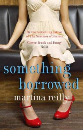 Something Borrowed by Martina Reilly