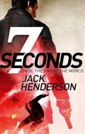 Seven Seconds by Jack Henderson