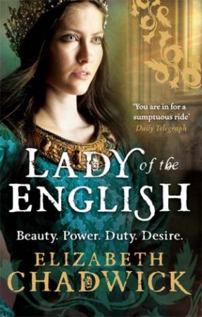 Lady Of The English by Elizabeth Chadwick