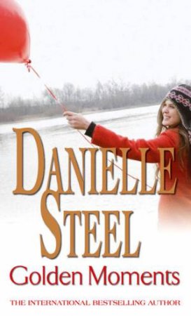 Golden Moments by Danielle Steel