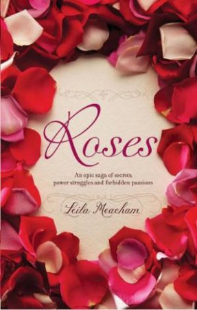 Roses by Leila Meacham