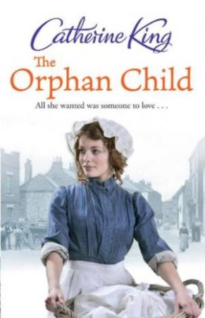 Orphan Child by Catherine King