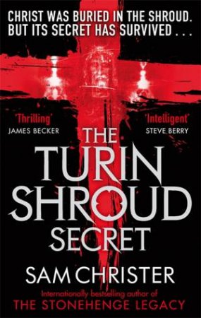 The Turin Shroud Secret by Sam Christer