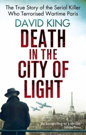 Death In The City Of Light by David King