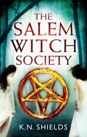 The Salem Witch Society by K.N. Shields