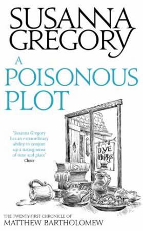 A Poisonous Plot by Susanna Gregory