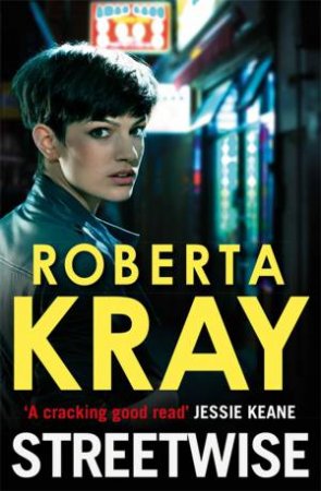 Streetwise by Roberta Kray