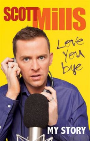 Love You Bye by Scott Mills