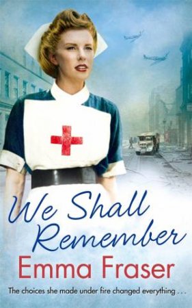 We Shall Remember by Emma Fraser