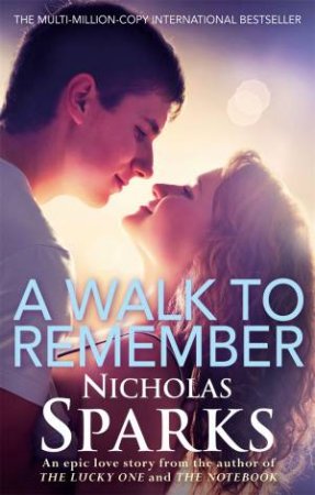 A Walk To Remember by Nicholas Sparks