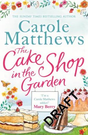 The Cake Shop in the Garden by Carole Matthews