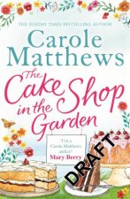 The Cake Shop in the Garden