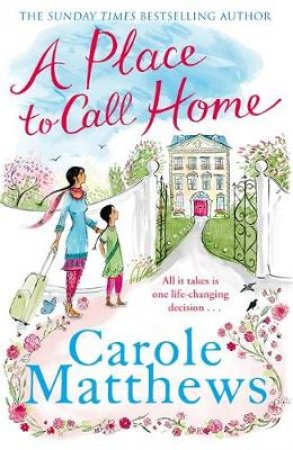 A Place to Call Home by Carole Matthews